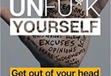 Photo of Unfu*k Yourself: Get Out of Your Head and into Your Life