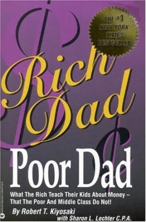 Photo of Rich Dad Poor Dad: What the Rich Teach Their Kids About Money That the Poor and Middle Class Do Not! Robert T. Kiyosaki