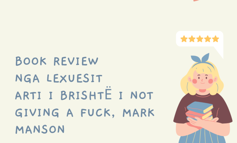 Photo of The subtle art of not giving a fuck Mark Manson / reader review