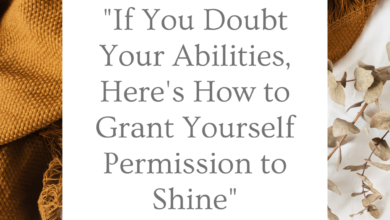 Photo of “If You Doubt Your Abilities, Here’s How to Grant Yourself Permission to Shine”